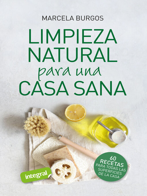 Title details for Limpieza natural para una casa sana by Marcela Burgos - Available